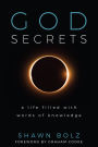 God Secrets: A Life Filled with Words of Knowledge