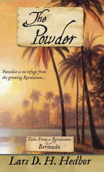 The Powder: Tales From a Revolution - Bermuda