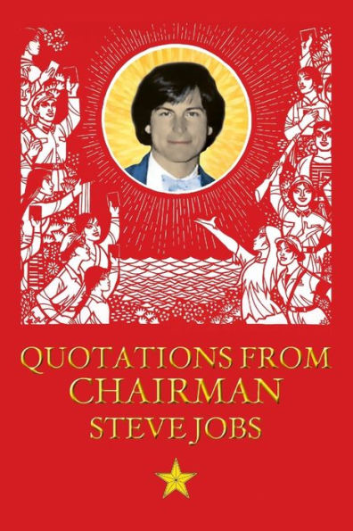 Quotations From Chairman Jobs