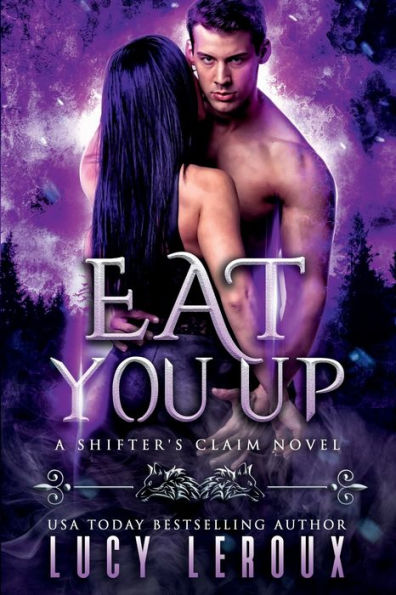 Eat You Up: A Shifter's Claim Novel