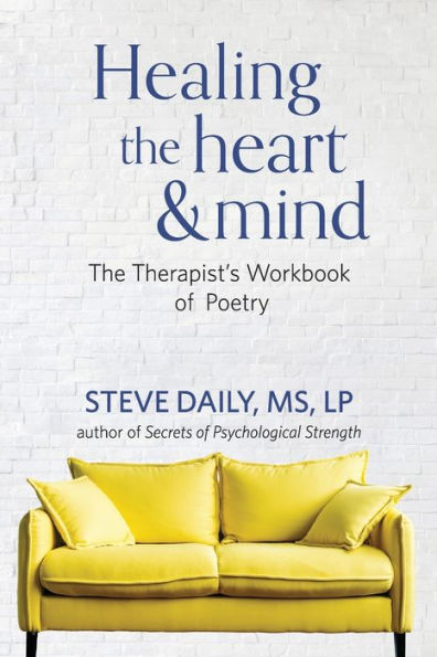 Healing The Heart and Mind: Therapist's Workbook of Poetry