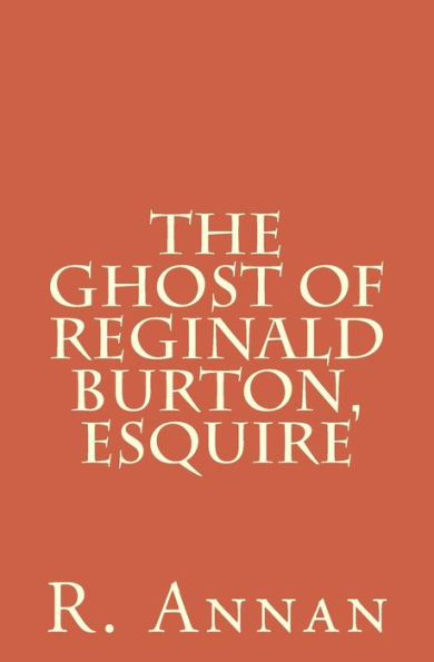 The Ghost of Reginald Burton, Esquire