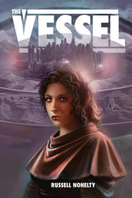 Title: The Vessel, Author: Russell Nohelty