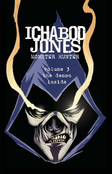 Ichabod Jones: The Demon Inside