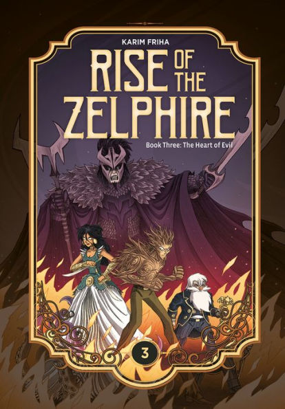 Rise of the Zelphire Book Three: The Heart of Evil