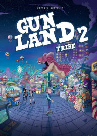 Free ebooks computers download Gunland volume 2: Tribe  in English 9781942367970