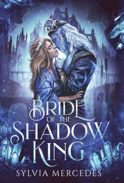 Bride of the Shadow King by Sylvia Mercedes, Hardcover | Barnes & Noble®