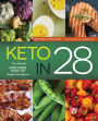 Keto in 28: The Ultimate Low-Carb, High-Fat Weight-Loss Solution