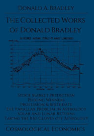 Title: The Collected Writings of Donald Bradley, Author: Donald a Bradley