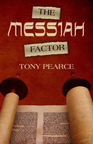 Title: The Messiah Factor, Author: Tony Pearce