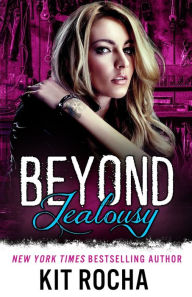 Title: Beyond Jealousy, Author: Kit Rocha