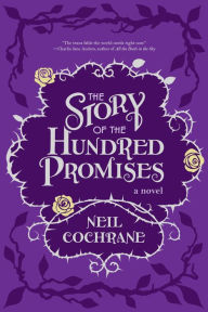 Free audiobook download for mp3 The Story of the Hundred Promises by Neil Cochrane, Neil Cochrane 9781942436515
