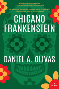 Downloading free books onto kindle Chicano Frankenstein (English literature) by Daniel A. Olivas PDF MOBI ePub 9781942436591