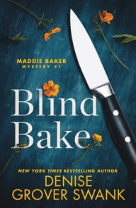 Title: Blind Bake, Author: Denise Grover Swank