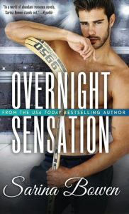 Title: Overnight Sensation, Author: Sarina Bowen