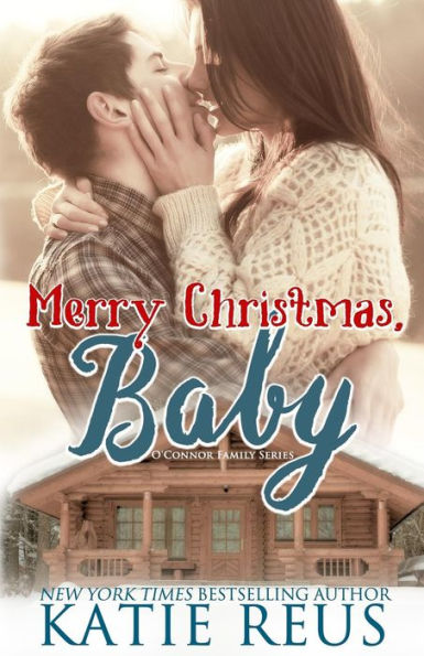Merry Christmas, Baby (O'Connor Family Series #1)