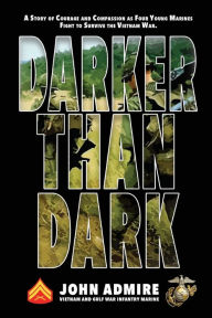 Title: Darker than Dark, Author: John Admire