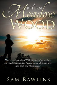 Title: A Return to Meadow Wood, Author: Sam Rawlins