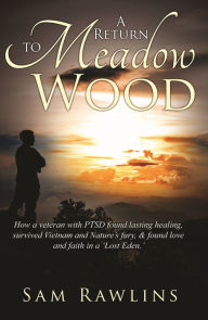 Title: A Return to Meadow Wood, Author: Sam Rawlins