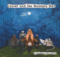 Title: Clover and the Shooting Star, Author: Heather Lynn Harris