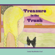 Title: Treasure in the Trunk: A Wordless Picture Book, Author: Linda MacRitchie Graf