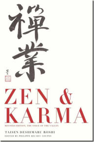 Title: Zen & Karma: Teachings of Roshi Taisen Deshimaru, Author: Roshi Taisen Deshimaru