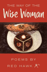 Title: The Way of the Wise Woman, Author: Red Hawk