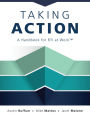 Taking Action: A Handbook for RTI at WorkT (How to Implement Response to Intervention in Your School)