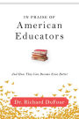 In Praise of American Educators: And How They Can Become Even Better