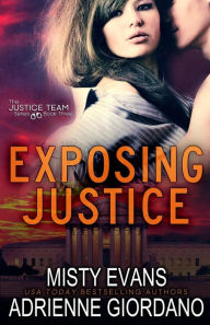 Title: Exposing Justice, Author: Misty Evans