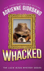 Whacked (A Lucie Rizzo Mystery, #5)