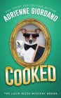 Cooked (A Lucie Rizzo Mystery, #6)