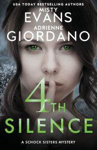 Title: 4th Silence: A Schock Sisters Private Investigator Mystery, Author: Adrienne Giordano