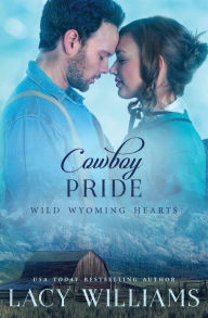 Title: Cowboy Pride, Author: Lacy Williams