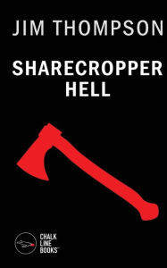 Title: Sharecropper Hell, Author: Jim Thompson