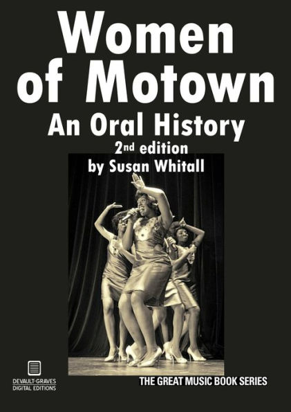 Women of Motown: An Oral History: Second Edition