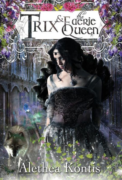 Trix and the Faerie Queen