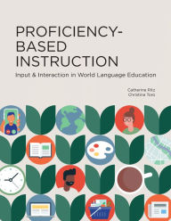 Title: Proficiency-Based Instruction, Author: Catherine Ritz