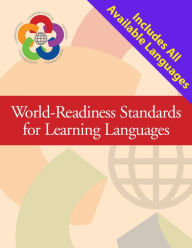 Title: World-Readiness Standards For Learning Languages, Author: The National Standards Collaborative Board