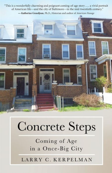 Concrete Steps: Coming of Age in a Once-Big City