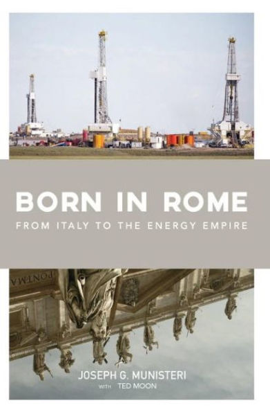 Born in Rome: From Italy to the Energy Empire