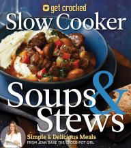 Title: Get Crocked Soups & Stews, Author: Jenn Bare