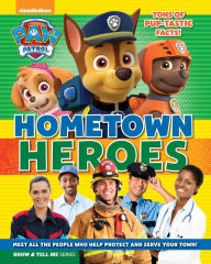 Title: PAW Patrol: Hometown Heroes, Author: Media Lab Books