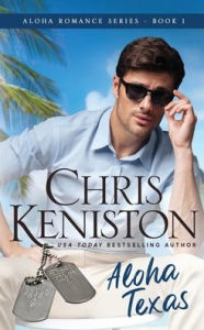 Title: Aloha Texas: Beach Read Edition, Author: Chris Keniston