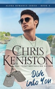 Title: Dive Into You: Beach Read Edition, Author: Chris Keniston