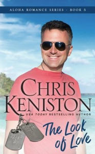 Title: The Look of Love: Beach Read Edition, Author: Chris Keniston