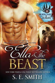 Title: Ella and the Beast: More than Human, Author: S. E. Smith