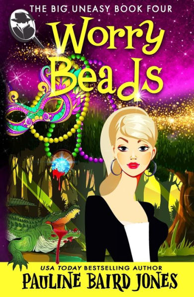 Worry Beads: The Big Uneasy Book 4