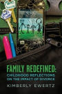 Family Redefined: Childhood Reflections on the Impact of Divorce