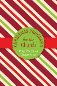 Title: Christmas Programs for the Church, Author: Paul Shepherd